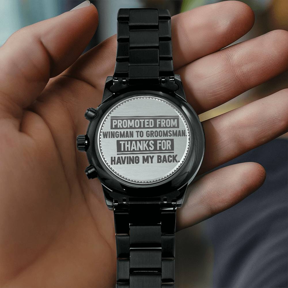Groomsman Promoted From Wingman to Groomsman – Men's Watch - Teedubb Xsclusive
