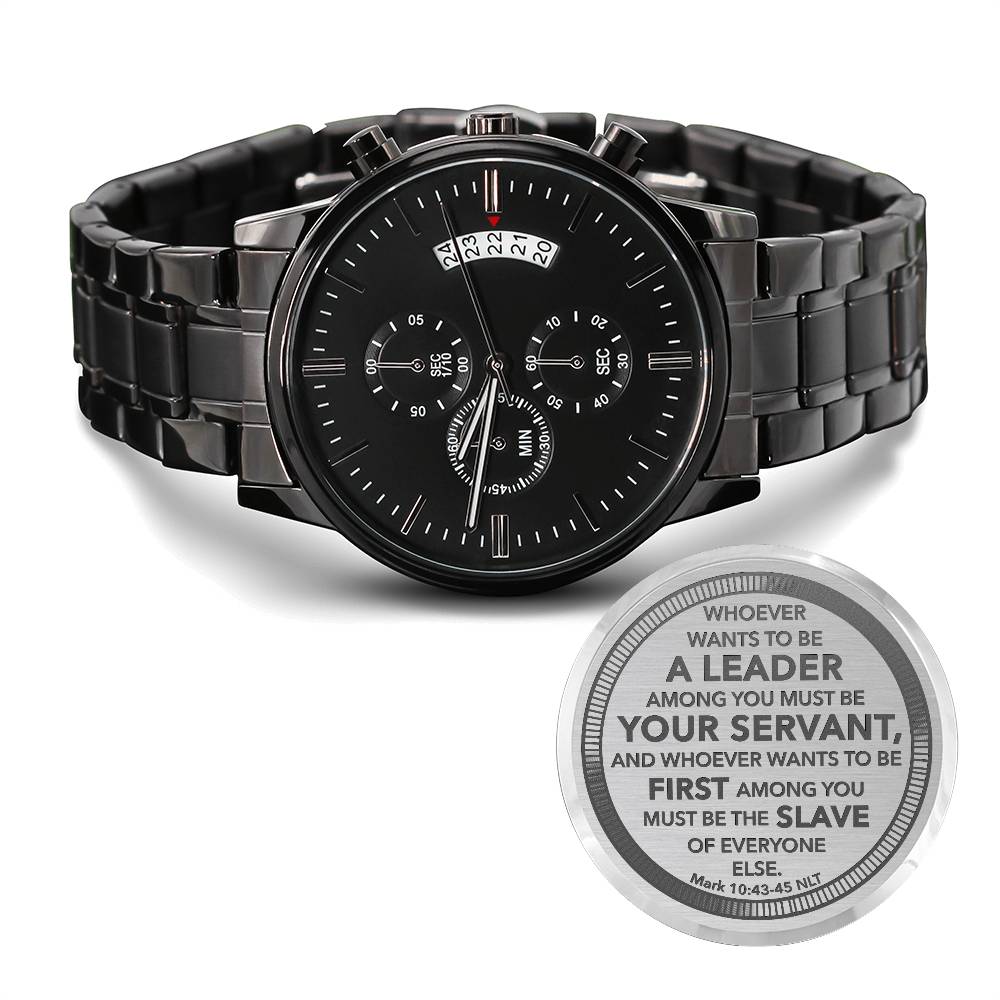 Whoever Wants to Be a Leader (Mark 1043) – Men's Watch - Teedubb Xsclusive