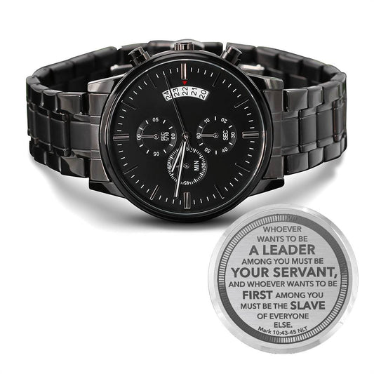 Whoever Wants to Be a Leader (Mark 1043) – Men's Watch - Teedubb Xsclusive