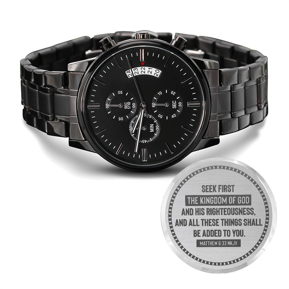 Seek First the Kingdom of God (Matthew 633) – Men's Watch - Teedubb Xsclusive