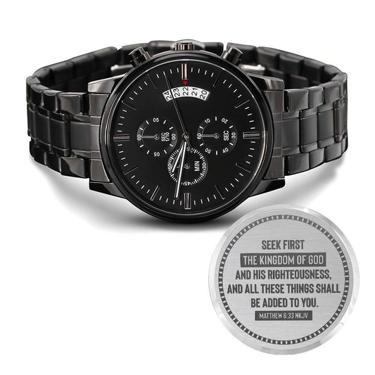 Seek First the Kingdom of God (Matthew 633) – Men's Watch - Teedubb Xsclusive