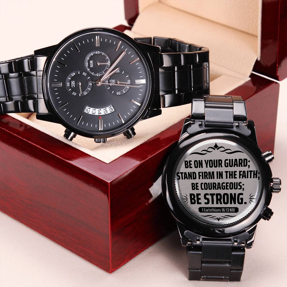 Be on Your Guard (1 Corinthians 1613 NIV) – Men's Watch - Teedubb Xsclusive