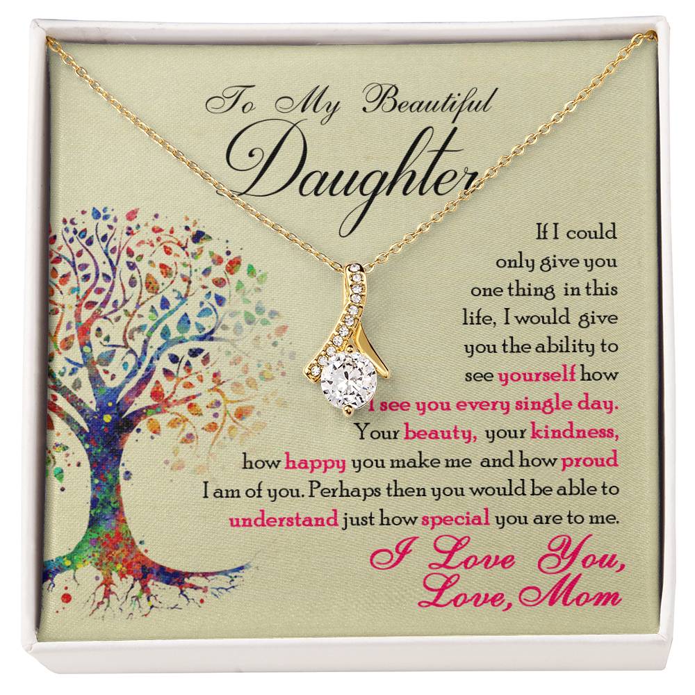 To My Beautiful Daughter - Alluring Beauty Necklace - Teedubb Xsclusive
