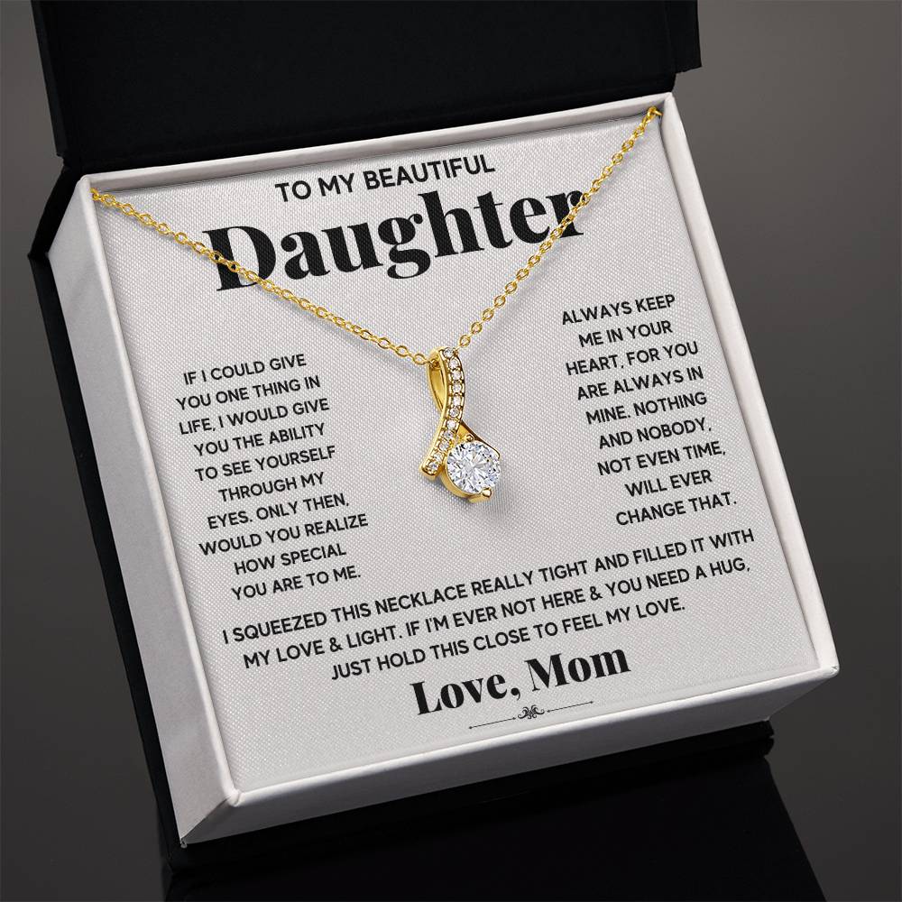 My Daughter My Everything - Alluring Beauty Necklace - Teedubb Xsclusive