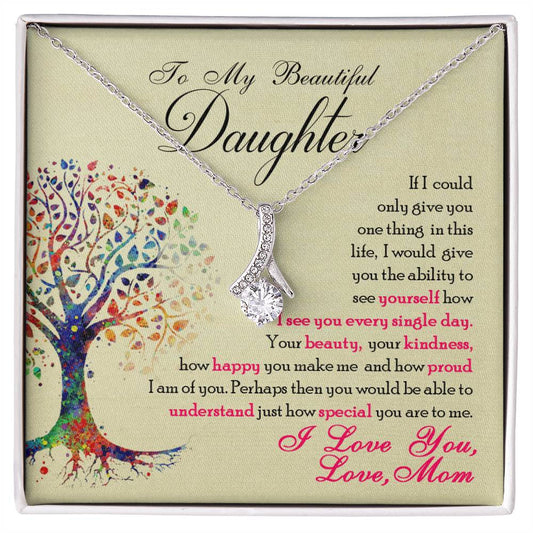 To My Beautiful Daughter - Alluring Beauty Necklace - Teedubb Xsclusive