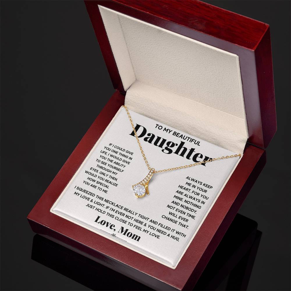 My Daughter My Everything - Alluring Beauty Necklace - Teedubb Xsclusive