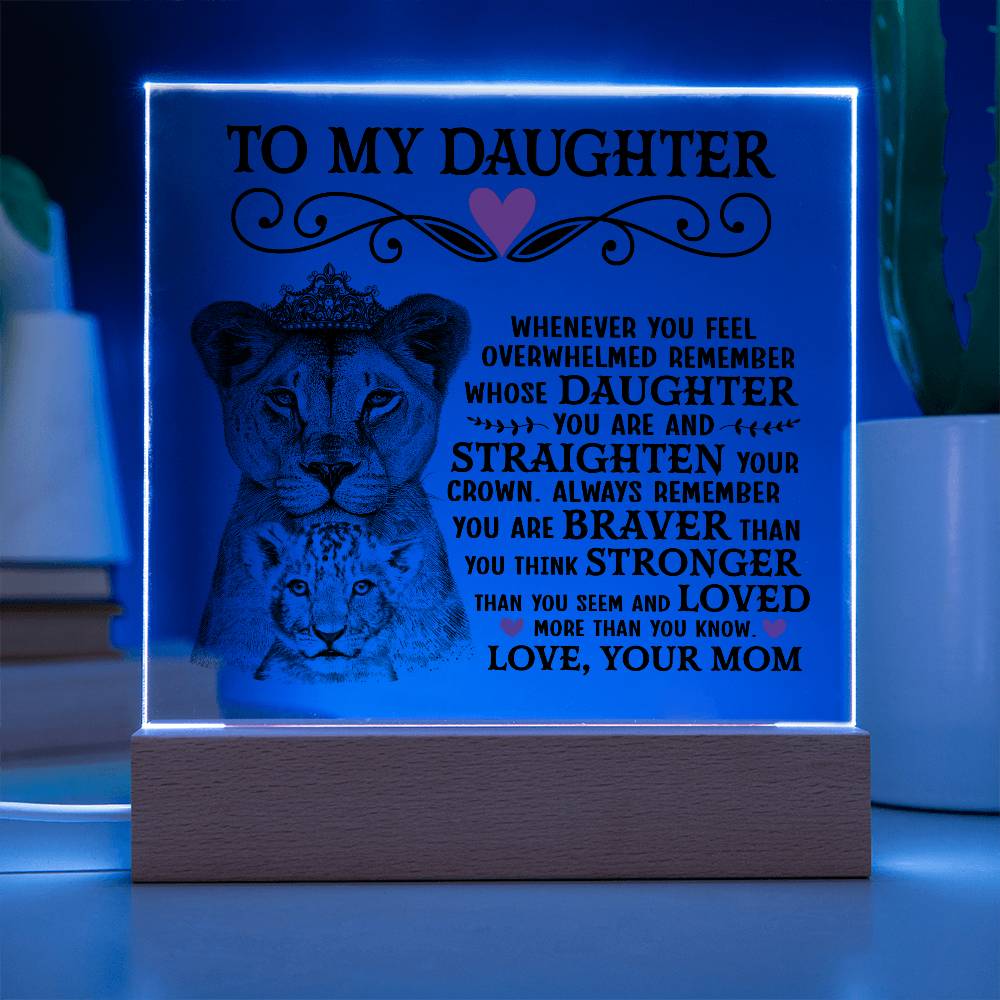 To My Daughter Lion Crown – Acrylic Square - Teedubb Xsclusive