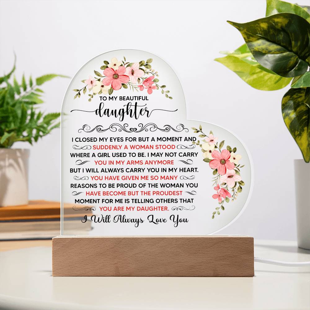 To My Beautiful Daughter – Acrylic Heart Plaque - Teedubb Xsclusive