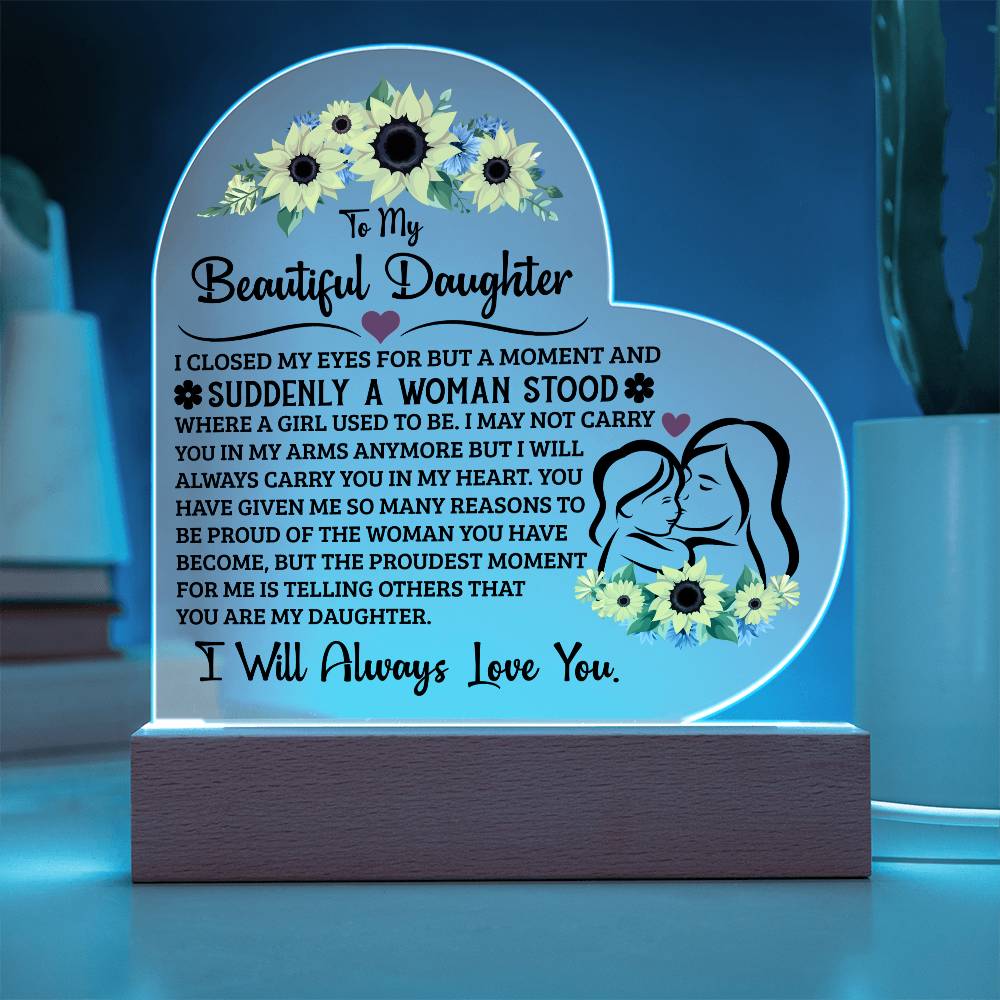 To My Daughter Proud – Acrylic Heart Plaque - Teedubb Xsclusive
