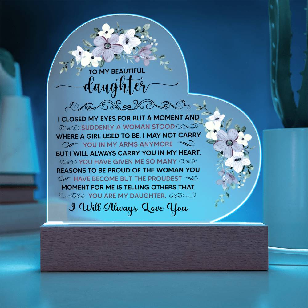 To My Beautiful Daughter – Acrylic Heart Plaque - Teedubb Xsclusive