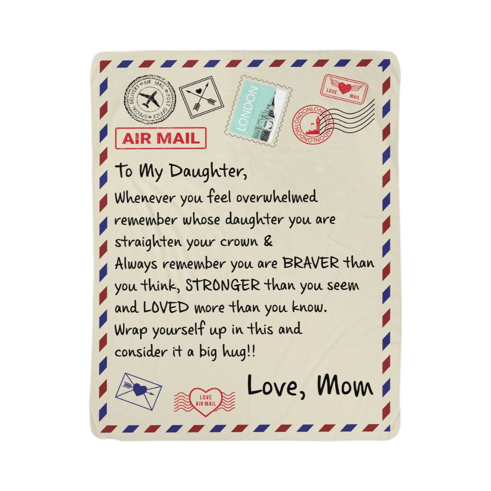To My Daughter Braver I Love You (From Mom) – Sherpa Fleece Blanket - Teedubb Xsclusive