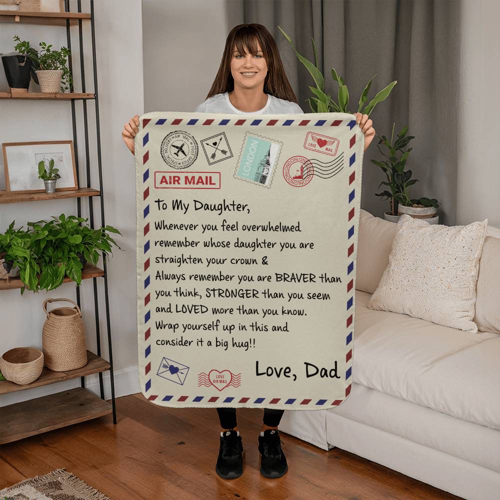 To My Daughter Braver (From Dad) – Sherpa Fleece Blanket - Teedubb Xsclusive