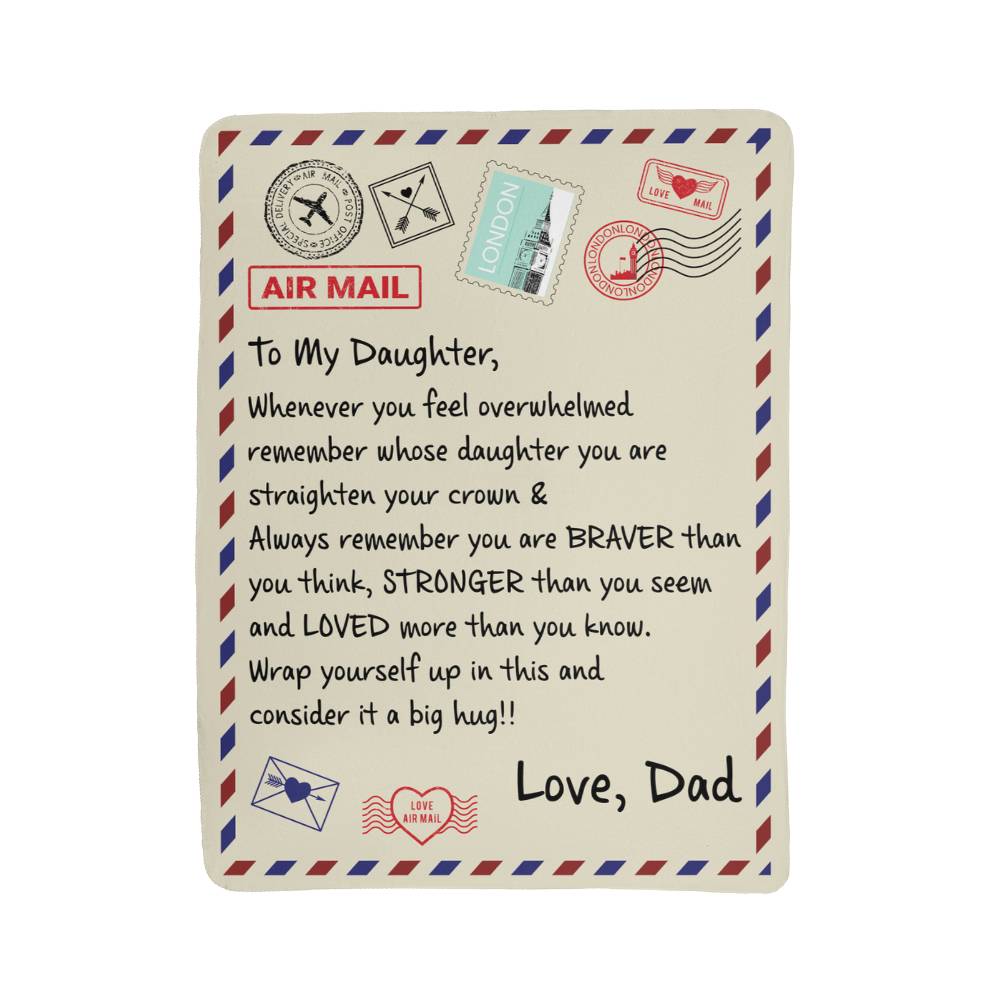 To My Daughter Braver (From Dad) – Sherpa Fleece Blanket - Teedubb Xsclusive