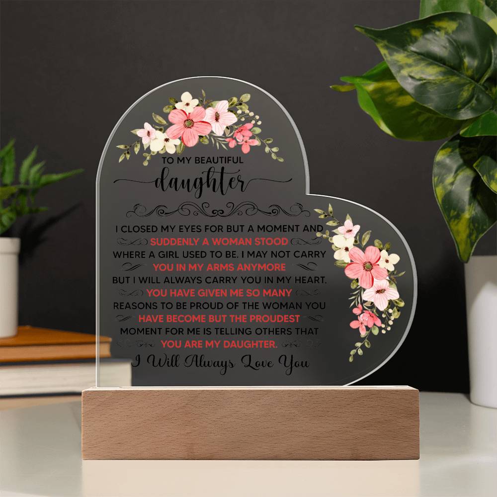 To My Beautiful Daughter – Acrylic Heart Plaque - Teedubb Xsclusive