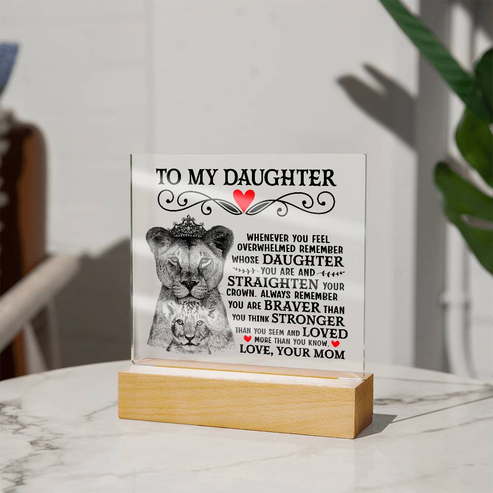 To My Daughter Lion Crown – Acrylic Square - Teedubb Xsclusive
