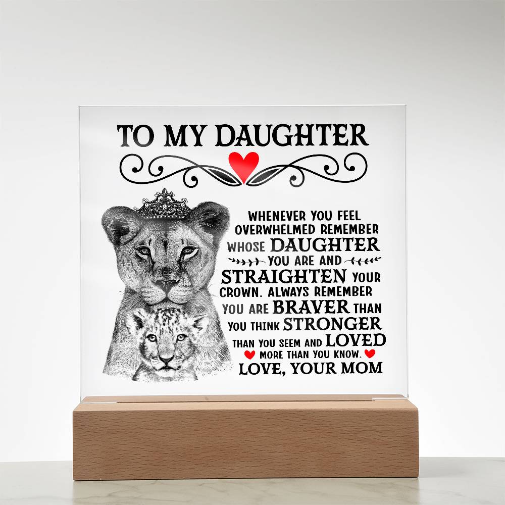 To My Daughter Lion Crown – Acrylic Square - Teedubb Xsclusive