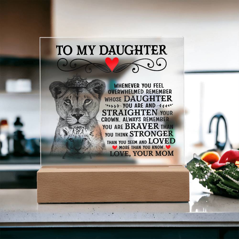 To My Daughter Lion Crown – Acrylic Square - Teedubb Xsclusive