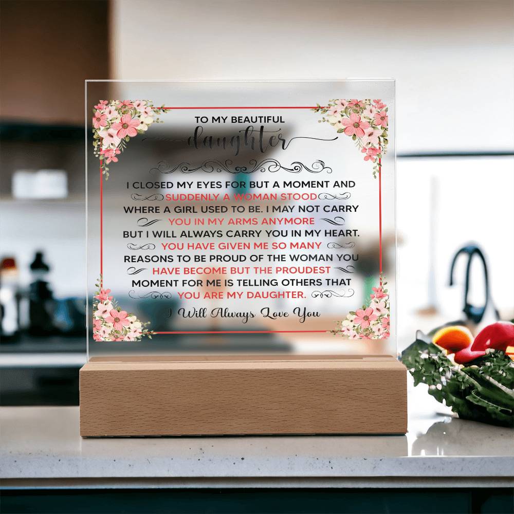 To My Beautiful Daughter – Acrylic Square - Teedubb Xsclusive