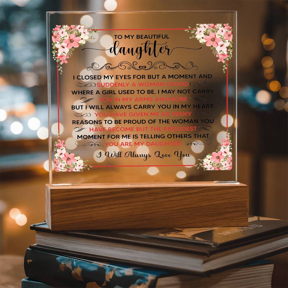 To My Beautiful Daughter – Acrylic Square - Teedubb Xsclusive