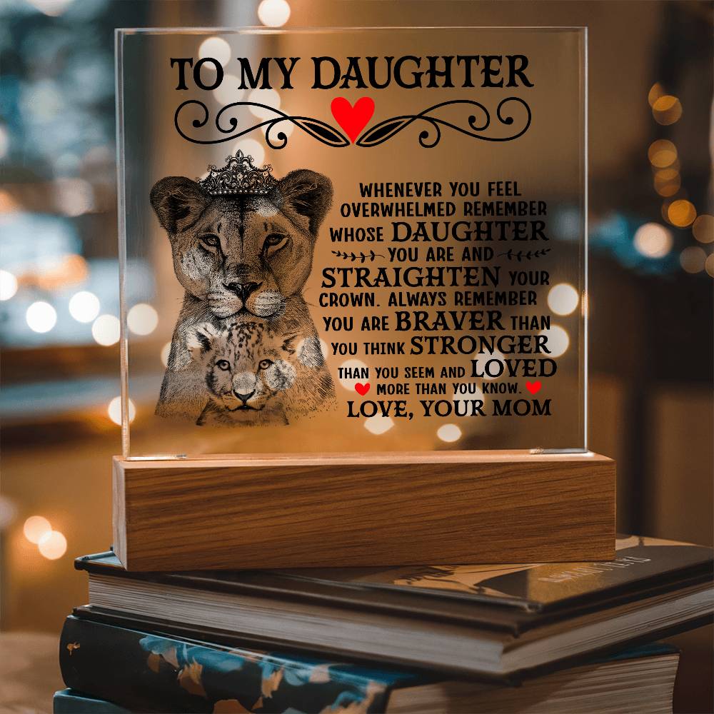 To My Daughter Lion Crown – Acrylic Square - Teedubb Xsclusive