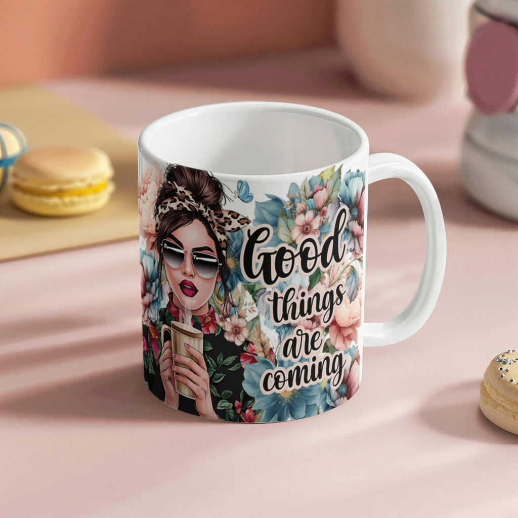 Good Things Are Coming – Ceramic Mug - Teedubb Xsclusive