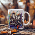 Just One More Chapter – Ceramic Mug - Teedubb Xsclusive
